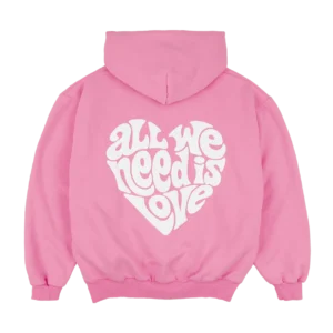 All We Need Hoodie Back
