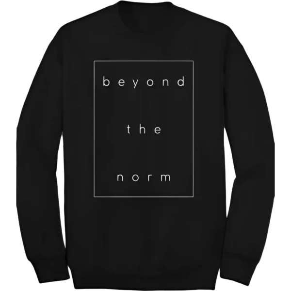 Beyond The Norm Sweatshirt – Black Front